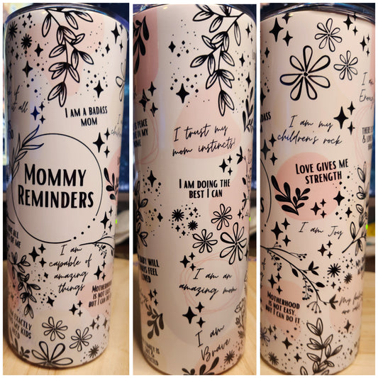 Mommy Reminders 20oz tumbler